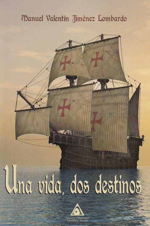 Una vida, dos destinos, de Valentín Jiménez Lombardo, Manuel | portada del libro