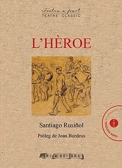 L'HEROE, de Y PRATS, SANTIAGO RUSINOL | portada del libro