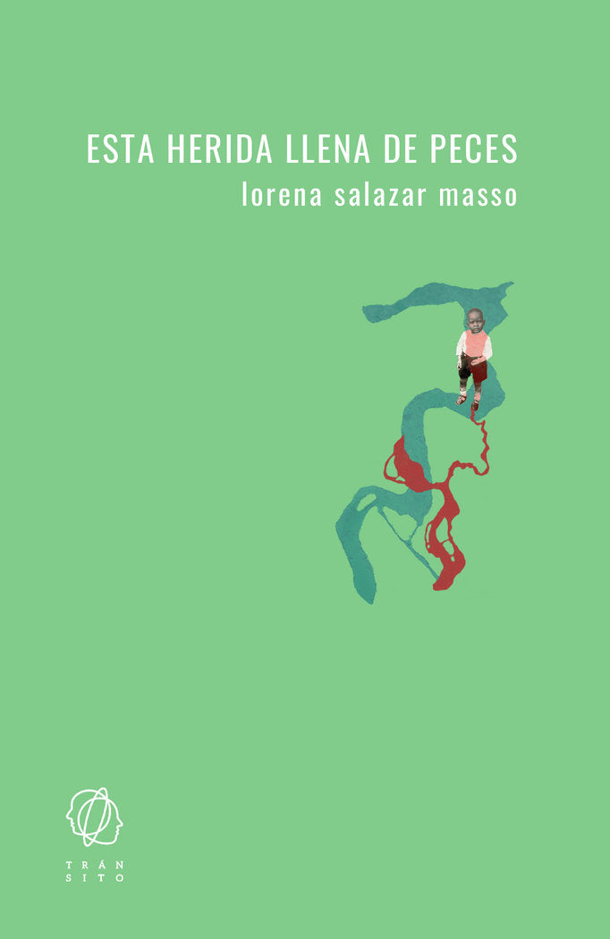 Esta herida llena de peces, de Salazar Masso, Lorena | portada del libro