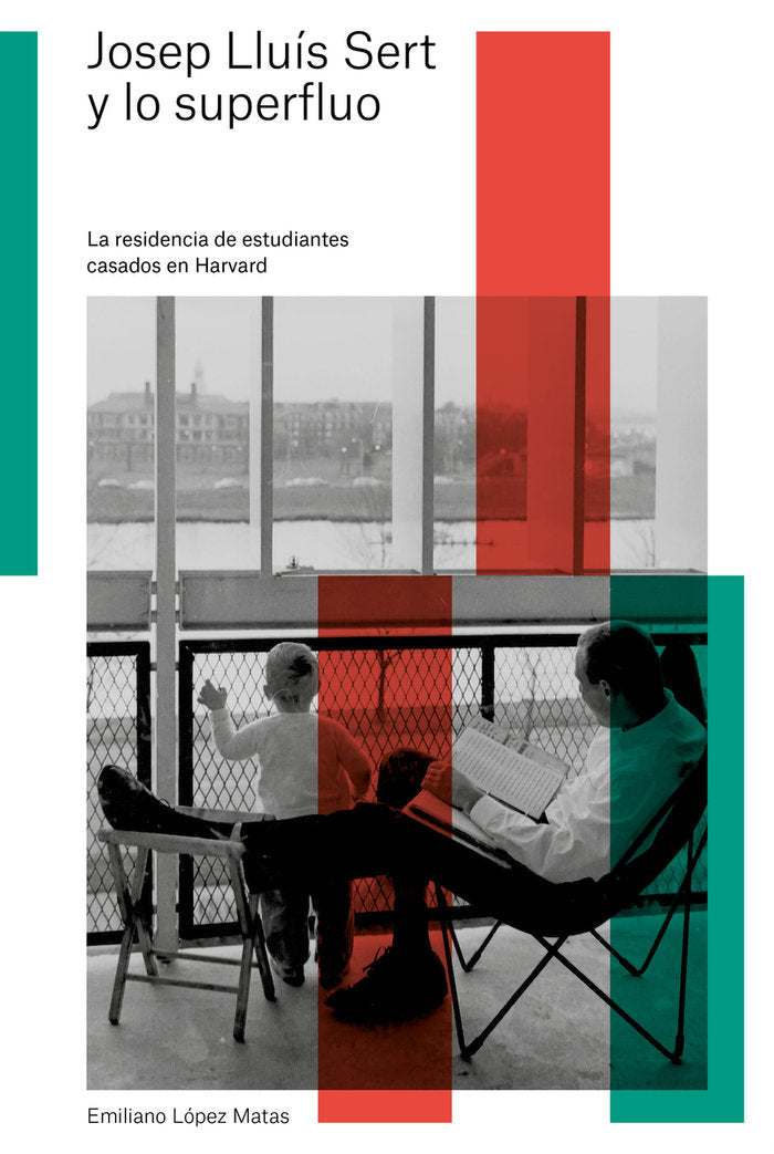 Josep Lluís Sert y lo superfluo, de López Matas, Emiliano | portada del libro