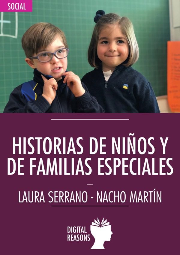 HISTORIAS DE NIÑOS Y DE FAMILIAS ESPECIALES, de SERRANO, LAURA | portada del libro