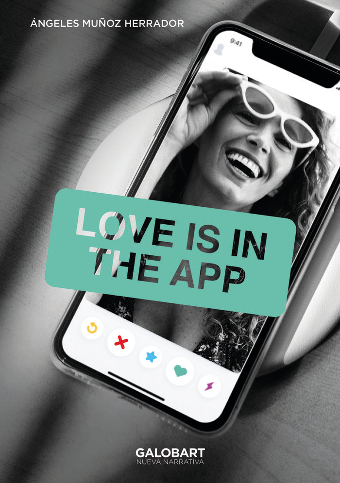 LOVE IS IN THE APP, de MUÑOZ HERRADOR, ANGELES | portada del libro