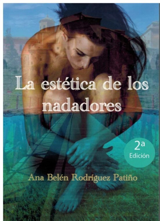 LA ESTETICA DE LOS NADADORES, de RODRIGUEZ PATIÑO, ANA BELEN | portada del libro