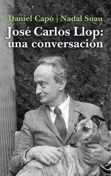 José Carlos Llop: una conversación, de Capó, Daniel | portada del libro