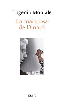 LA MARIPOSA DE DINARD, de MONTALE, EUGENIO | portada del libro