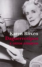 DAGUERROTIPOS Y OTROS ENSAYOS, de Isak Dinesen | portada del libro