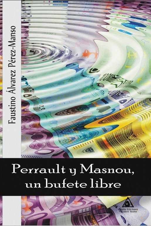 Perrault y Masnou, un bufete libre, de ALVAREZ PEREZ-MANSO, FAUSTINO | portada del libro