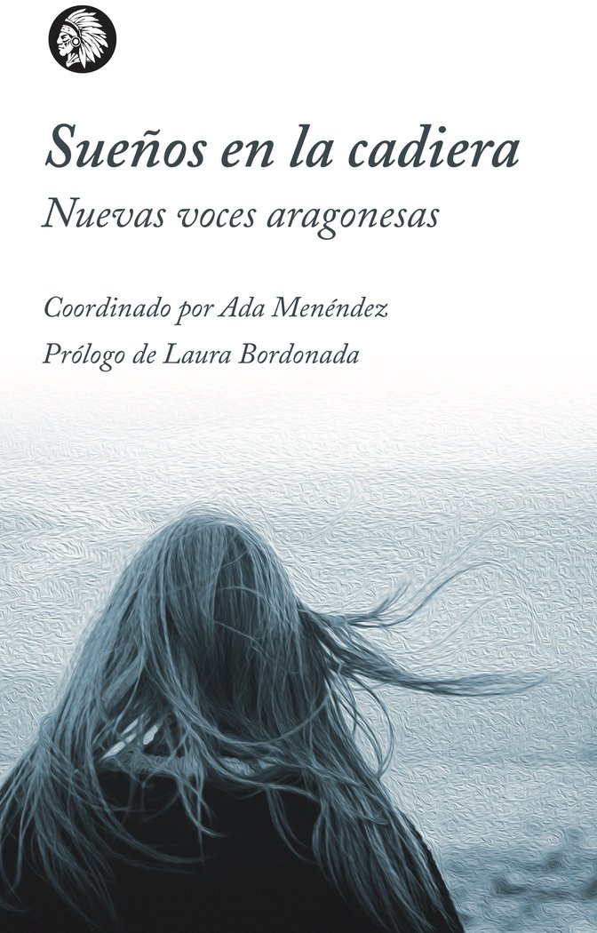 Sueños en la cadiera. Nuevas voces aragonesas, de Menéndez, Ada | portada del libro