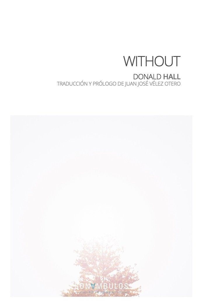 WITHOUT, de DONALD HALL | portada del libro