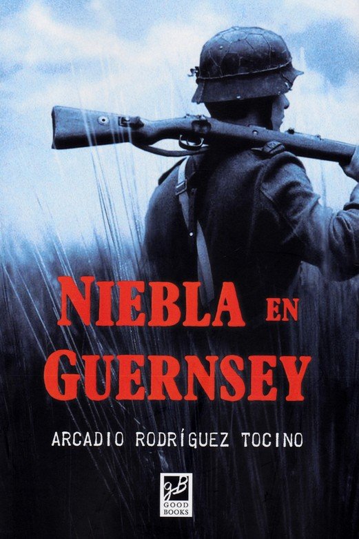 NIEBLA EN GUERNSEY, de RODRIGUEZ TOCINO, ARCADIO | portada del libro