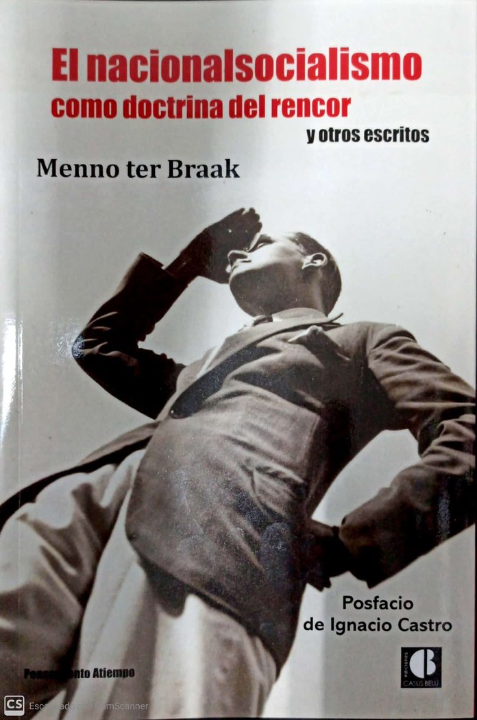 EL NACIONALSOCIALISMO COMO DOCTRINA DEL RENCOR Y OTROS ESCR, de TER BRAAK, MENNO | portada del libro