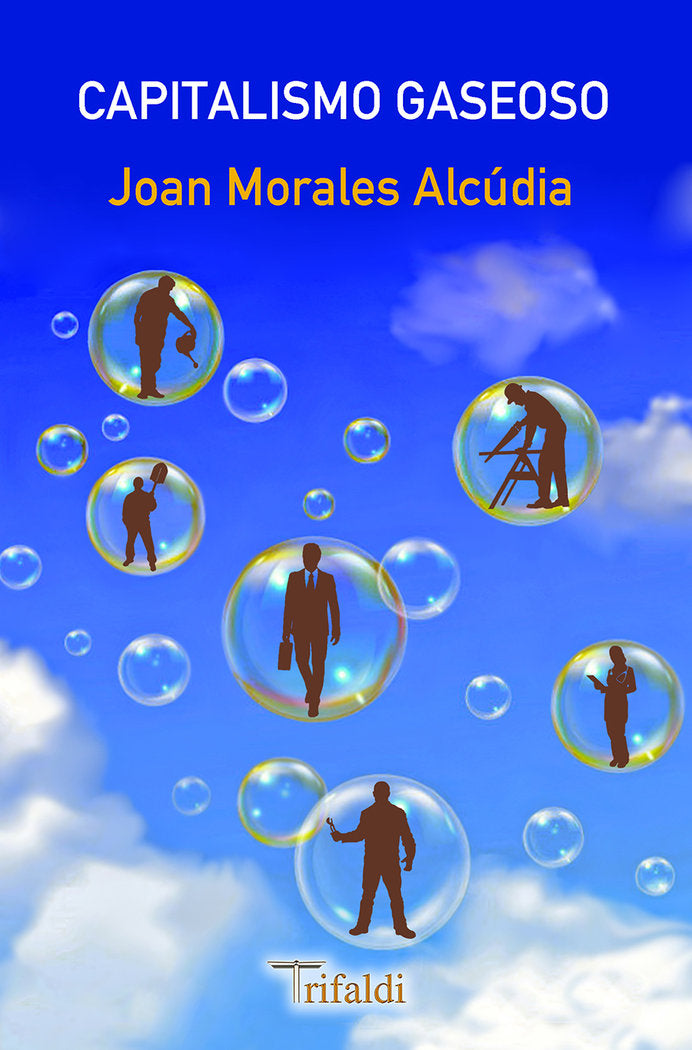 Capitalismo gaseoso, de MORALES ALCUDIA, JOAN | portada del libro