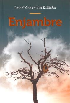 ENJAMBRE, de CABANILLAS SALDAÑA, RAFAEL | portada del libro