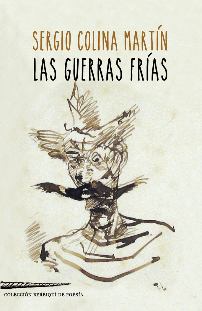 Las guerras frías, de Colina Martín, Sergio | portada del libro
