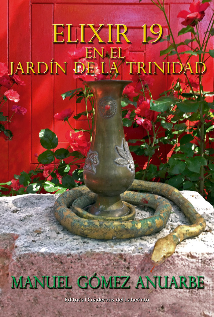Elixir 19 en el Jardín de la Trinidad, de Gómez Anuarbe, Manuel | portada del libro