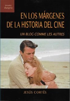 En los márgenes de la historia del cine, de Cortés, Jesús | portada del libro