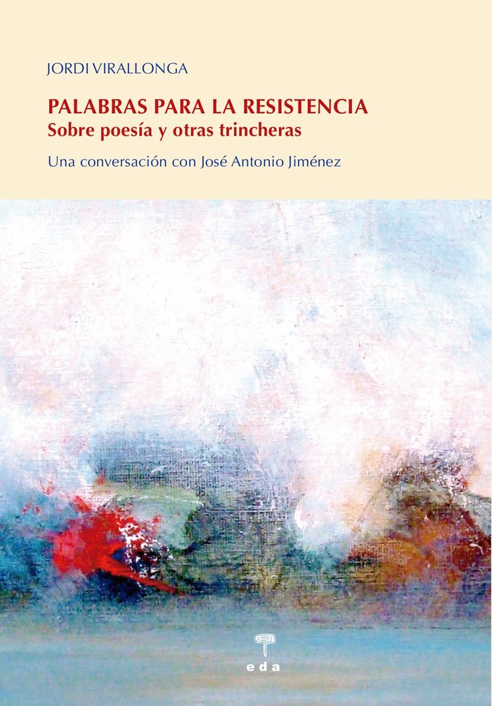 PALABRAS PARA LA RESISTENCIA, de VIRALLONGA EGUREN, JORDI | portada del libro
