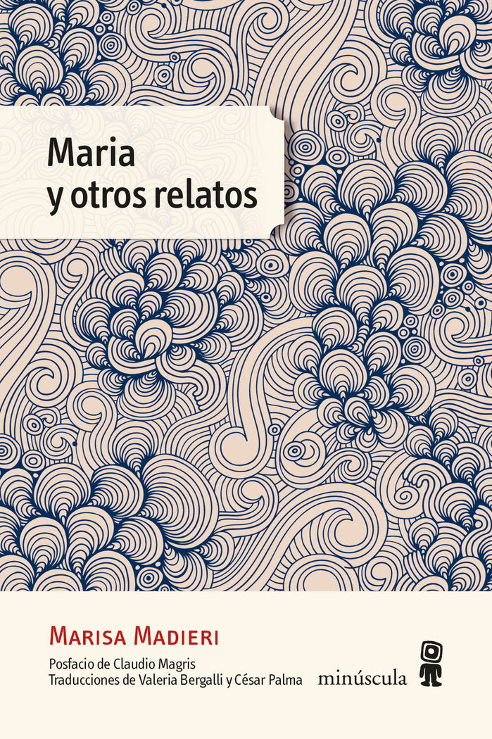 MARIA Y OTROS RELATOS, de MADIERI, MARISA | portada del libro