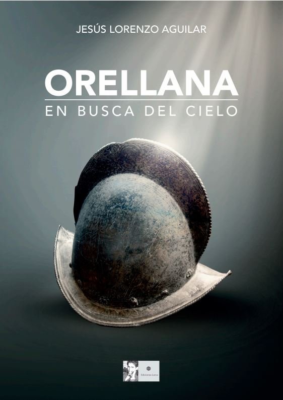 ORELLANA, de LORENZO AGUILAR, JESUS | portada del libro