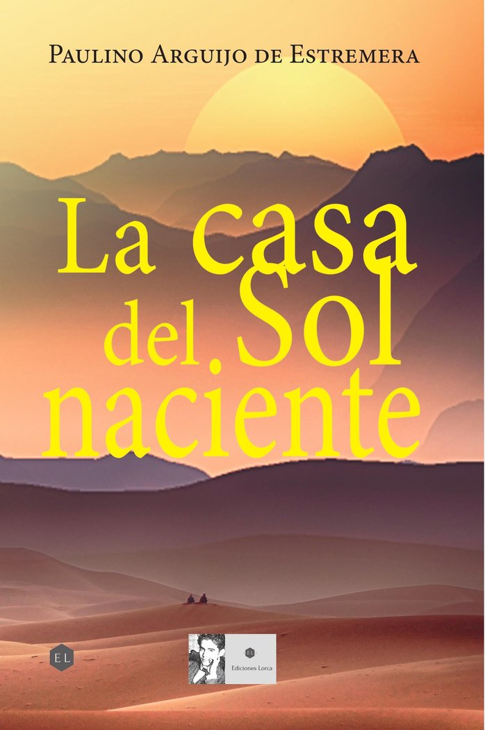 LA CASA DEL SOL NACIENTE, de ARGUIJO DE ESTREMERA, PAULINO | portada del libro