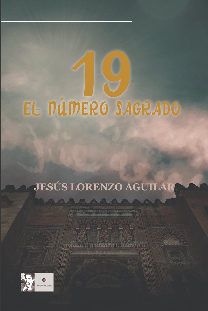 19 EL NUMERO SAGRADO, de LORENZO AGUILAR, JESÚS | portada del libro
