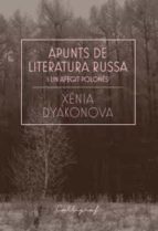 Apunts de literatura russa i un afegit polonès, de XENIA DYAKONOVA | portada del libro