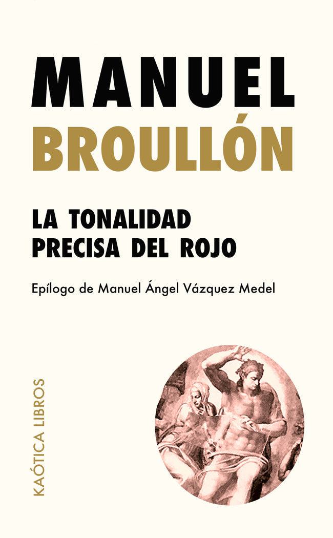 La tonalidad precisa del rojo, de Broullón, Manuel | portada del libro