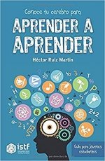Conoce tu cerebro para Aprender a aprender, de Ruiz Martín | portada del libro