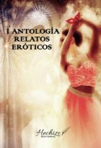 I Antología realtos eróticos, de Varios autores | portada del libro