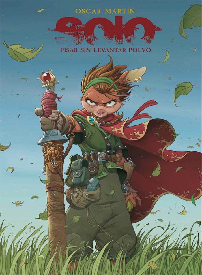 SOLO. PISAR SIN LEVANTAR POLVO, de MARTIN, OSCAR | portada del libro