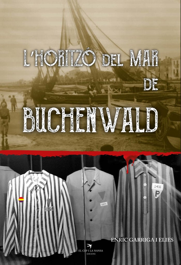 LHORITZO DEL MAR DE BUCHENWALD, de GARRIGA, ENRIC | portada del libro