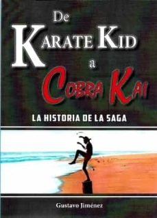 De Karate kid a Cobra kai, de Jiménez Limones, Gustavo | portada del libro