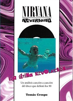 NIRVANA NEVERMIND LA ULTIMA REVOLUCION, de CRESPO | portada del libro