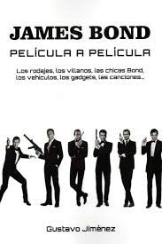 James bond pelicula a pelicula, de Gustavo Jimenez | portada del libro