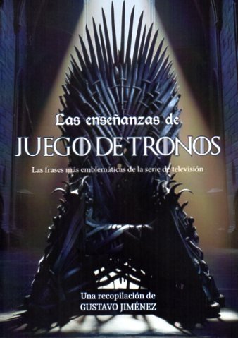 Las enseñanzas de juego de tronos, de Jimenez,Gustavo | portada del libro