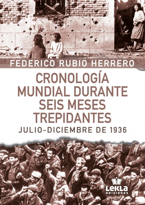 Cronología mundial durante seis meses trepidantes, de Rubio Herrero, Federico | portada del libro