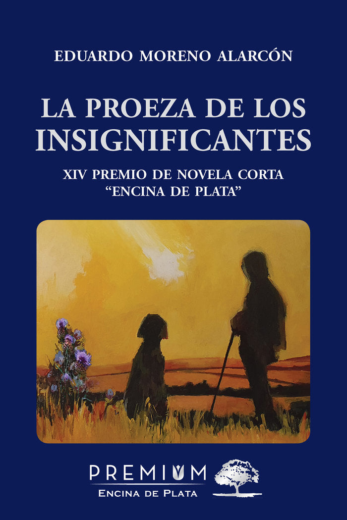 La proeza de los insignificantes, de Moreno Alarcón, Eduardo | portada del libro