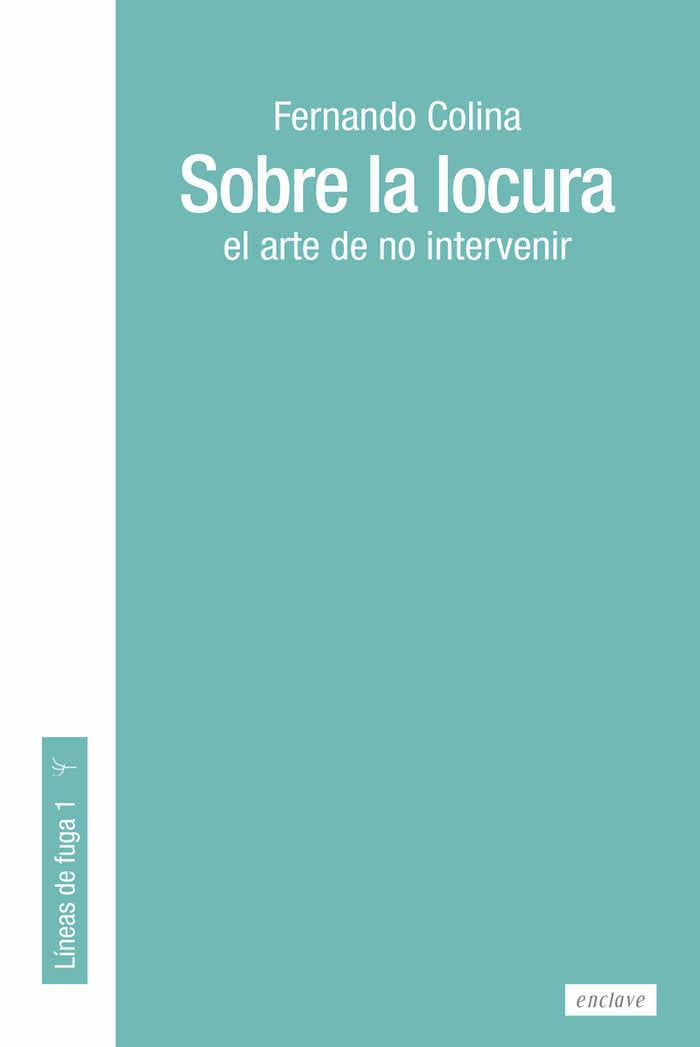 Sobre la locura, de Colina, Fernando | portada del libro