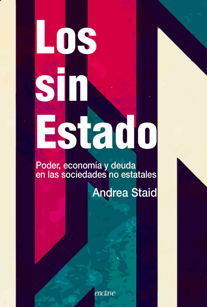 SIN ESTADO,LOS, de STAID,ANDREA | portada del libro