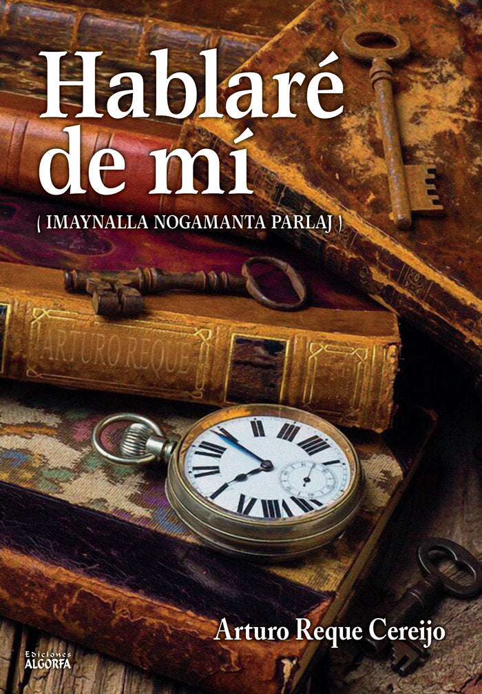 Hablaré de mí, de Reque, Arturo | portada del libro