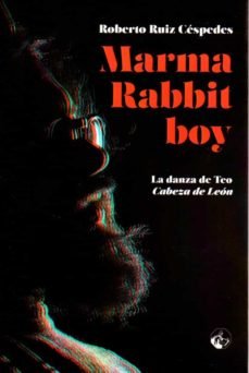 Marma Rabbit boy, de Ruiz Céspedes, Roberto | portada del libro