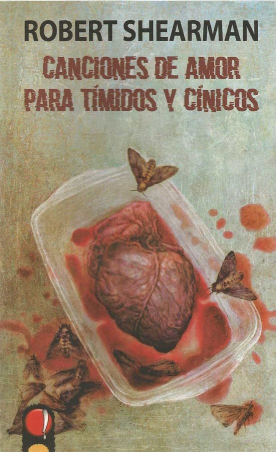 CANCIONES DE AMOR PARA TIMIDOS Y CINICOS, de SHEARMAN | portada del libro