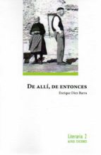 De allí, de entonces, de ENRIQUE DIEZ BARRA | portada del libro