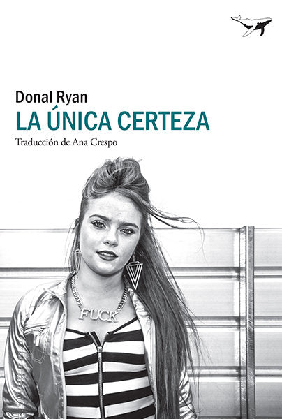LA UNICA CERTEZA, de RYAN, DONAL | portada del libro