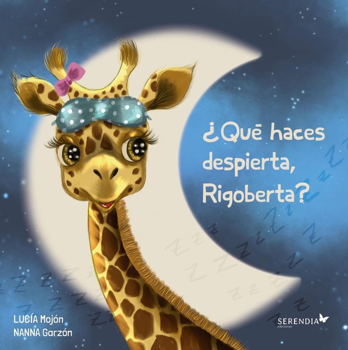¿Qué haces despierta, Rigoberta?, de Mojón Rodriguez, Lucía | portada del libro