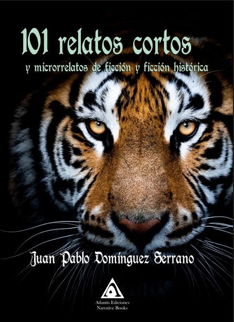 101 relatos cortos y microrrelatos de ficción y ficción histórica, de Domínguez Serrano, Juan Pablo | portada del libro