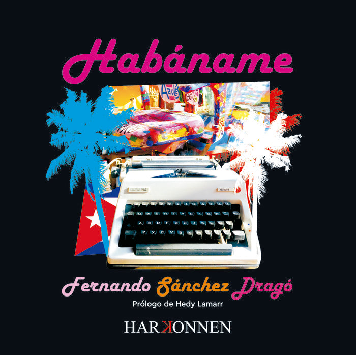 Habáname, de SÃCHEZ DRAGÃ“, FERNANDO | portada del libro