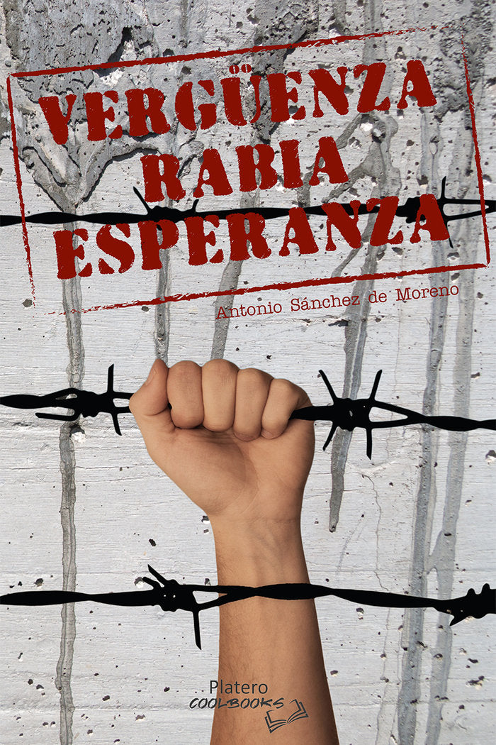 VERGÜENZA, RABIA, ESPERANZA, de SÁNCHEZ DE MORENO, ANTONIO | portada del libro