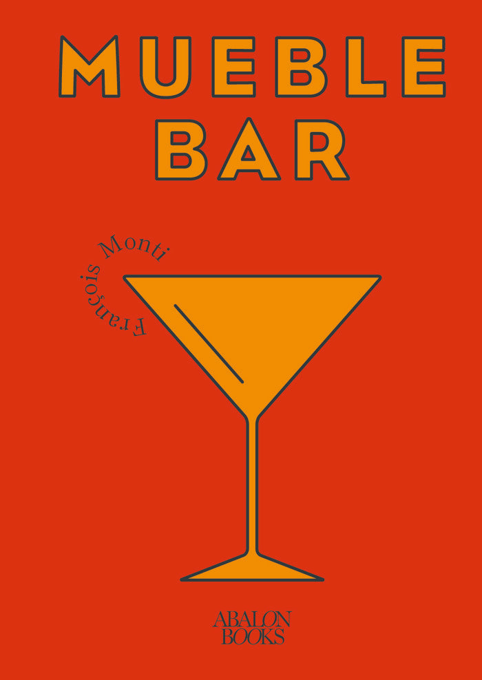 MUEBLE BAR, de MONTI, FRANÇOIS | portada del libro