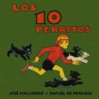 Los 10 perritos, de JOSE MALLORQUI | portada del libro